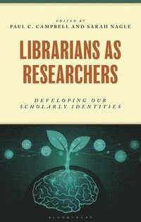 bokomslag Librarians as Researchers