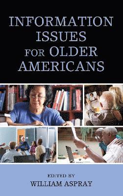 William Aspray - Information Issues for Older Americans, Häftad