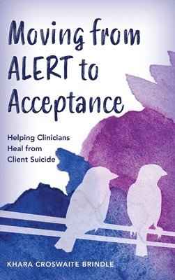 Moving from ALERT to Acceptance 1