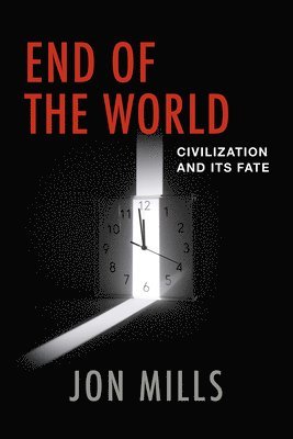 Jon Mills - End of the World, Inbunden