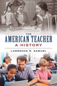 bokomslag The American Teacher