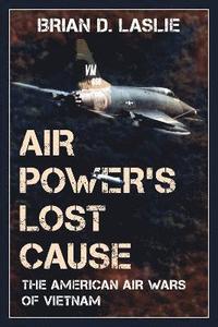 bokomslag Air Power's Lost Cause