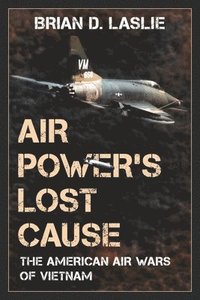 bokomslag Air Power's Lost Cause