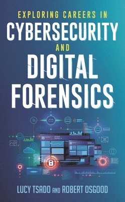 bokomslag Exploring Careers in Cybersecurity and Digital Forensics