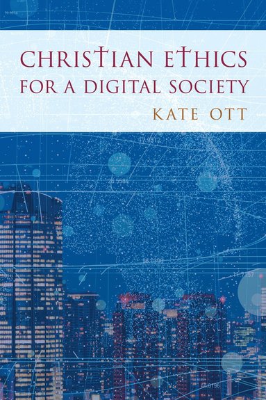 bokomslag Christian Ethics for a Digital Society