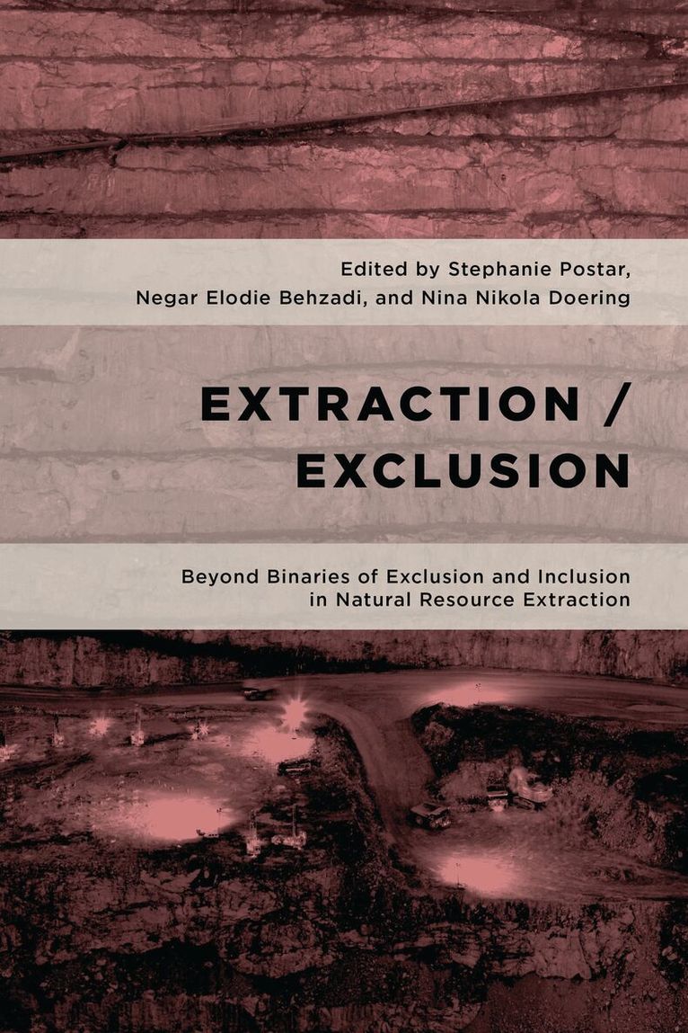 Stephanie Postar, Negar Elodie Behzadi, Nina Nikola Doering - Extraction/Exclusion, Häftad