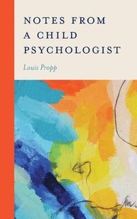 bokomslag Notes from a Child Psychologist