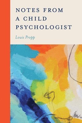 bokomslag Notes from a Child Psychologist