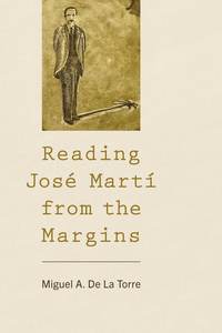 bokomslag Reading José Martí from the Margins