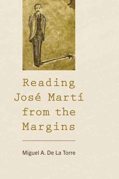 bokomslag Reading José Martí from the Margins