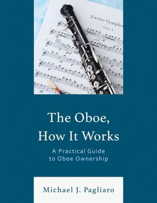 bokomslag Oboe, How It Works