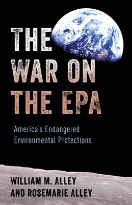 William M. Alley, Rosemarie Alley - War on the EPA, Häftad