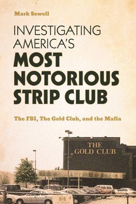 Investigating Americas Most Notorious Strip Club 1