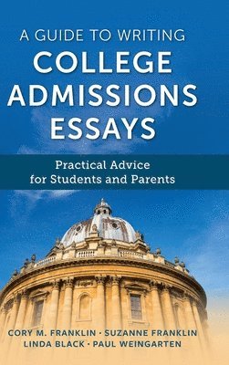 A Guide to Writing College Admissions Essays 1
