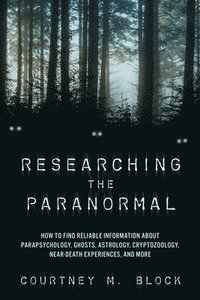 bokomslag Researching the Paranormal