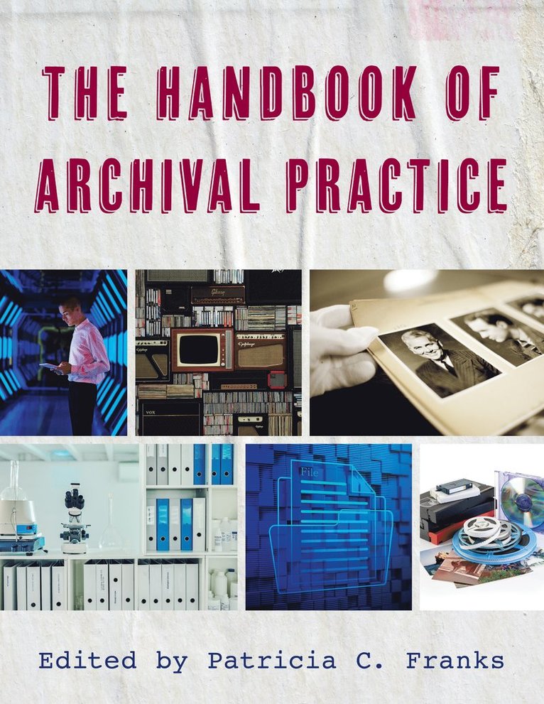 Patricia C. Franks - Handbook of Archival Practice, Häftad