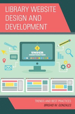 Brighid M. Gonzales, Brighid M Gonzales - Library Website Design and Development, Häftad