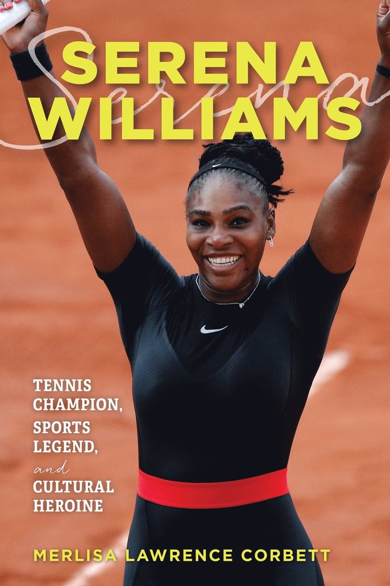 Merlisa Lawrence Corbett - Serena Williams, Häftad