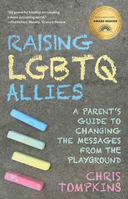 Chris Tompkins - Raising LGBTQ Allies, Häftad