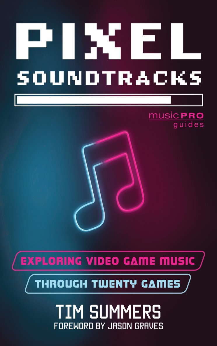 Tim Summers - Pixel Soundtracks, Inbunden