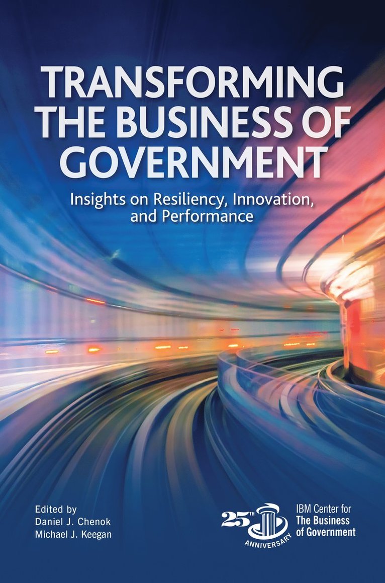 Michael J. Keegan, Daniel Chenok, Michael J Keegan - Transforming the Business of Government, Inbunden