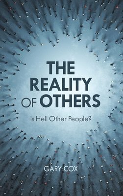 Gary Cox - Reality of Others, Inbunden