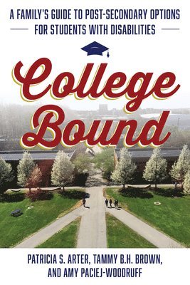 Patricia S. Arter, Tammy B.H. Brown, Amy Paciej-Woodruff, Tammy B. H. Brown, Patricia S Arter, Tammy B H Brown - College Bound, Inbunden