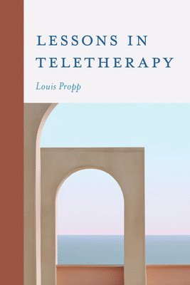 bokomslag Lessons in Teletherapy