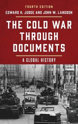 Edward  H. Judge, John W. Langdon, Edward H. Judge - Cold War through Documents, Häftad
