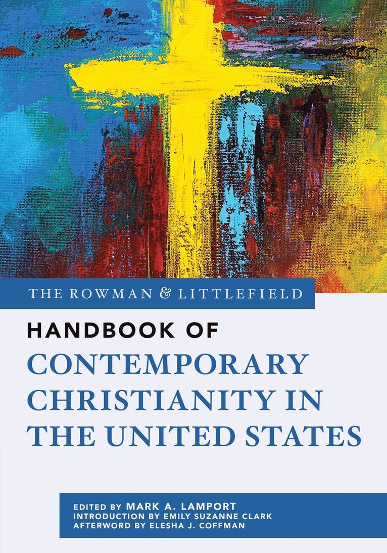 Mark A. Lamport - Rowman & Littlefield Handbook of Contemporary Christianity in the United States, Häftad