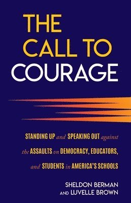 Sheldon Berman, Luvelle Brown - Call to Courage, Häftad