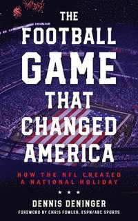 bokomslag The Football Game That Changed America
