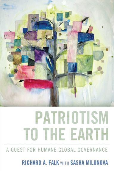Richard A. Falk - Patriotism to the Earth, Inbunden