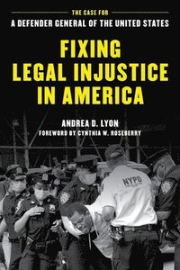 bokomslag Fixing Legal Injustice in America
