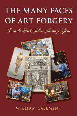 bokomslag The Many Faces of Art Forgery