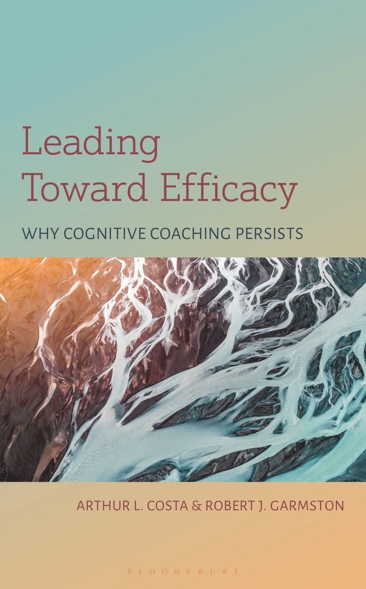 Arthur L. Costa, Robert J. Garmston - Leading Toward Efficacy, Inbunden