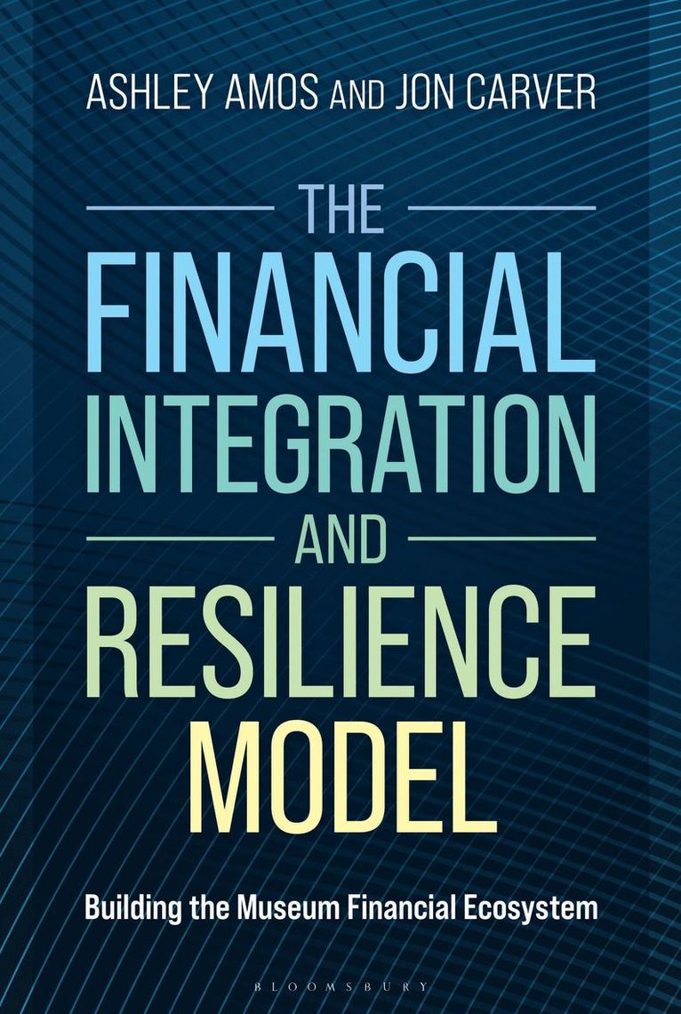 Ashley Amos, Jon Carver - Financial Integration and Resilience Model, Inbunden