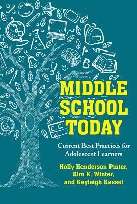 Holly Henderson Pinter, Kim K. Winter, Kayleigh Kassel, Kim K Winter - Middle School Today, Häftad