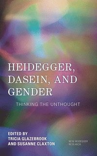 bokomslag Heidegger, Dasein, and Gender