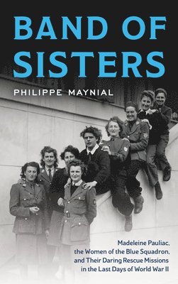 Philippe Maynial - Band of Sisters, Inbunden