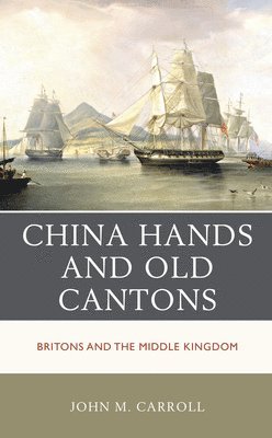 China Hands and Old Cantons 1