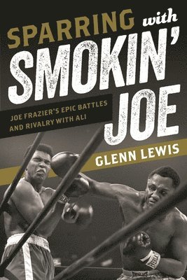 bokomslag Sparring with Smokin' Joe