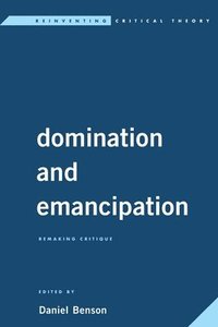 bokomslag Domination and Emancipation