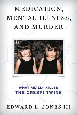 bokomslag Medication, Mental Illness, and Murder