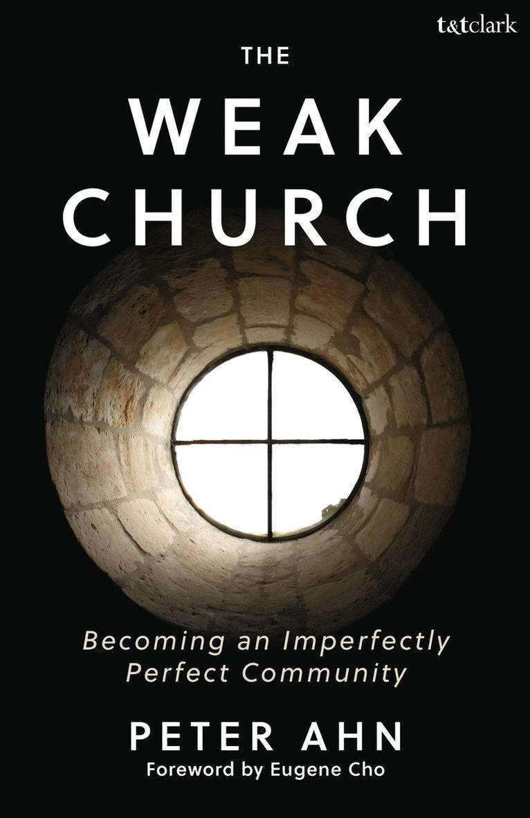Peter Ahn - Weak Church, Häftad