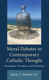 bokomslag Moral Debates in Contemporary Catholic Thought