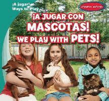 Leonard Atlantic - ¡A Jugar Con Mascotas! / We Play with Pets!, Inbunden