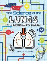 Louise A. Spilsbury, Richard Spilsbury - The Science of the Lungs and Respiratory System, Häftad