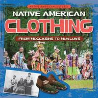 bokomslag Native American Clothing: From Moccasins to Mukluks