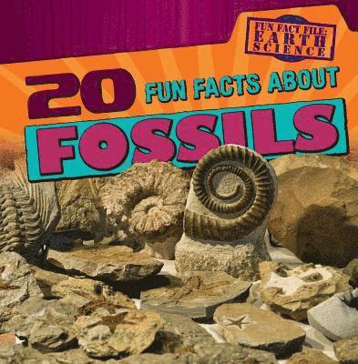 Janey Levy - 20 Fun Facts about Fossils, Häftad